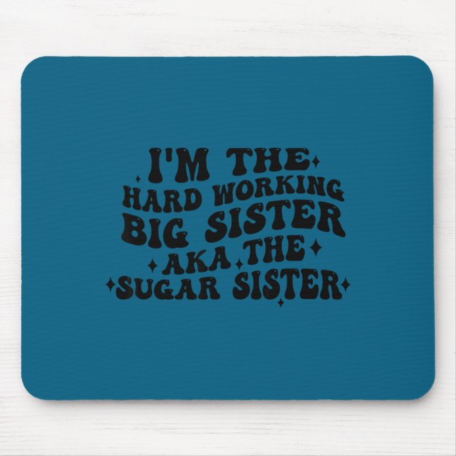 I'm The Hard Working Big Sister Aka The Sugar Sist Musmatta (Framsidan)