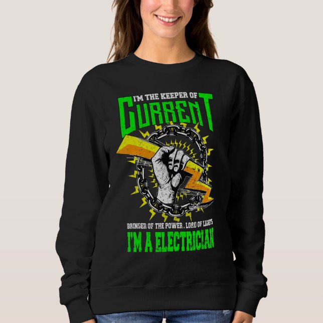 Im The Keeper Of Current   Electrician T Shirt (Framsida)