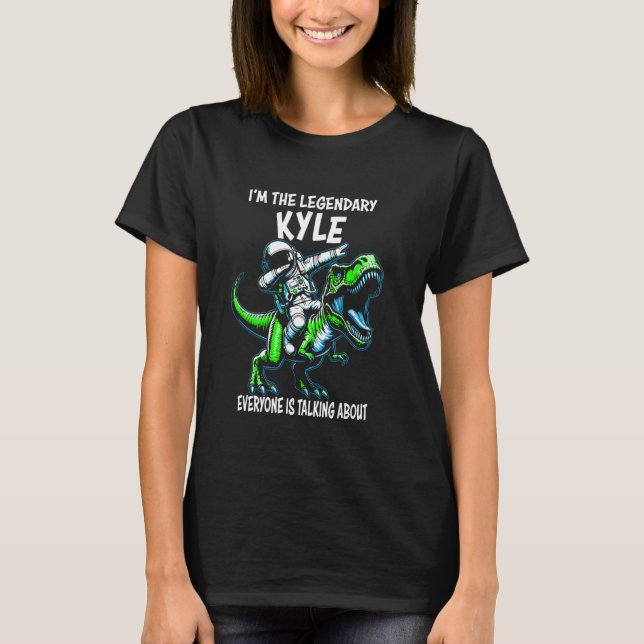 I'm The Legendary Kyle Funny Astronaut Dinosaur Ca T Shirt (Framsida)