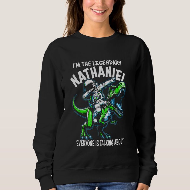 I'm The Legendary Nathaniel Funny Astronaut Dinosa T Shirt (Framsida)