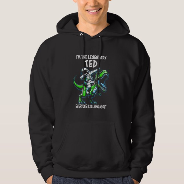 I'm The Legendary Ted Funny Astronaut Dinosaur Car Hoodie (Framsida)
