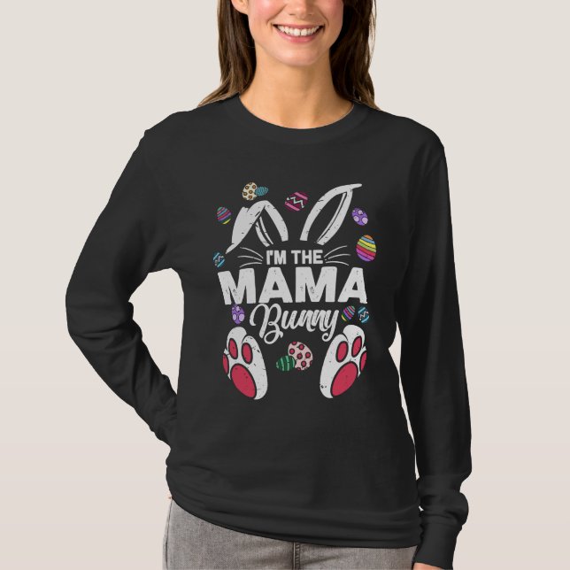 I'm The mama Cute Bunny Matching Family Easter Day T Shirt (Framsida)
