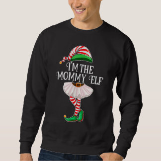 I'm the Mommy Elf Matching Family Pajamas Christma Lång Ärmad Tröja