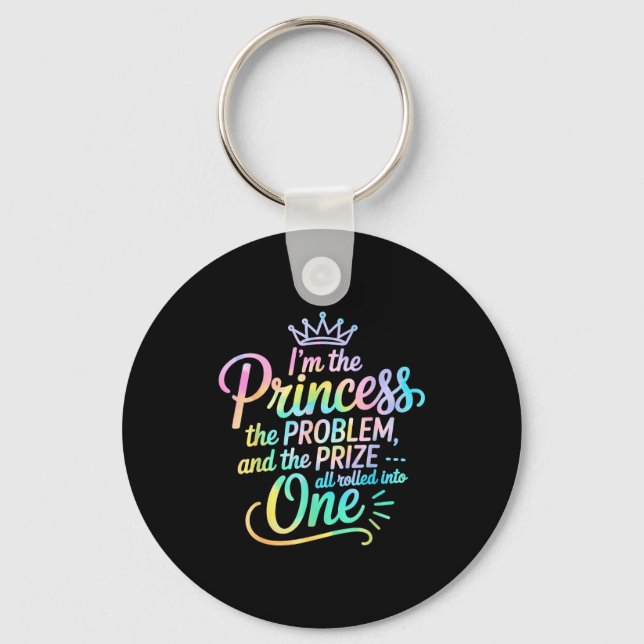 I'm The Princess The Problem And The Prize All Rol Nyckelring (Framsida)
