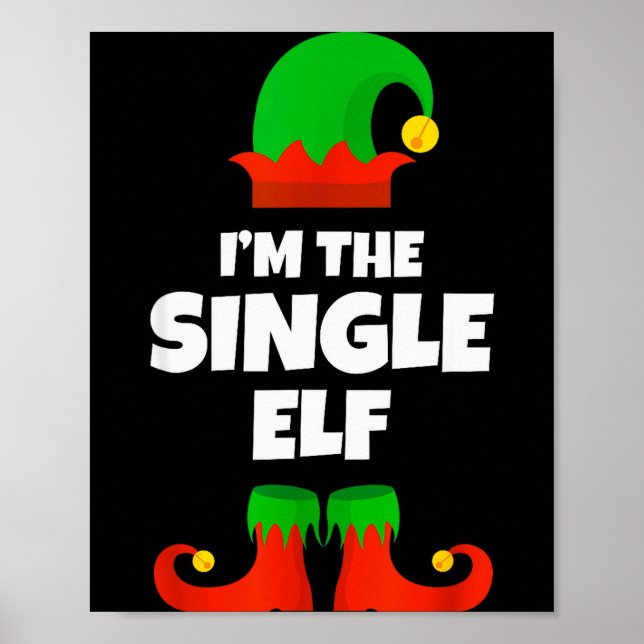 I'm The Single Elf Family Pajama Christmas Funny  Poster (Framsidan)