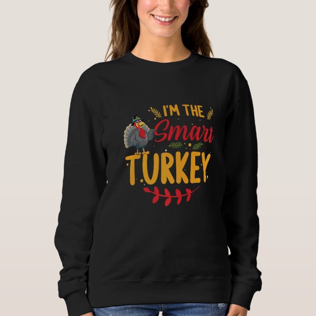 I'm the Smart Turkey Matching Family Thanksgiving  T Shirt (Framsida)