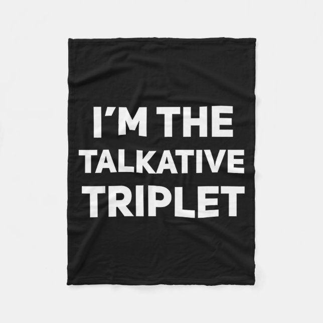 I'm The Talkative Triplet Funny Matching Triplets  Fleecefilt (Framsidan)