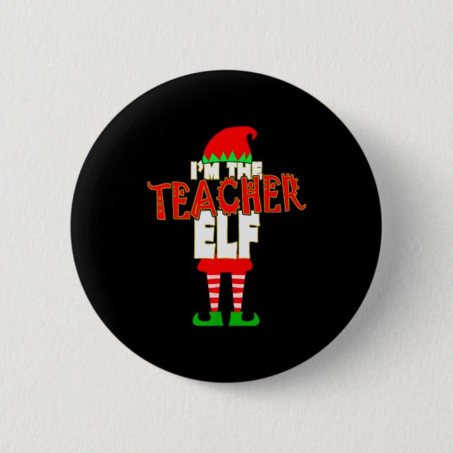 I'm The Teacher Elf Christmas Matching Elves Famil Knapp (Framsida)