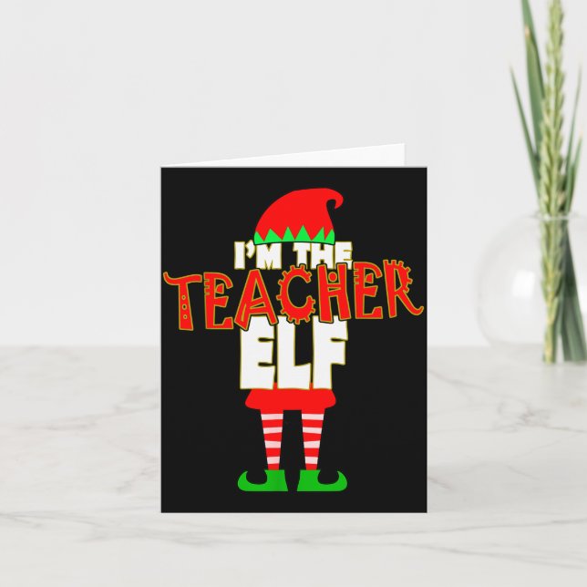 I'm The Teacher Elf Christmas Matching Elves Famil Kort (Framsida)