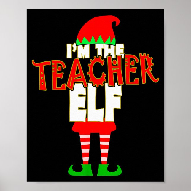 I'm The Teacher Elf Christmas Matching Elves Famil Poster (Framsidan)