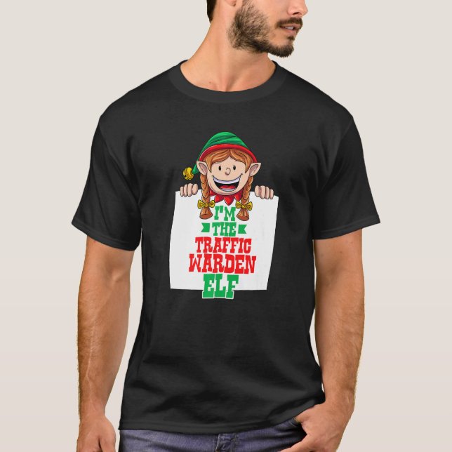I'm the traffic warden elf female elf family match t shirt (Framsida)