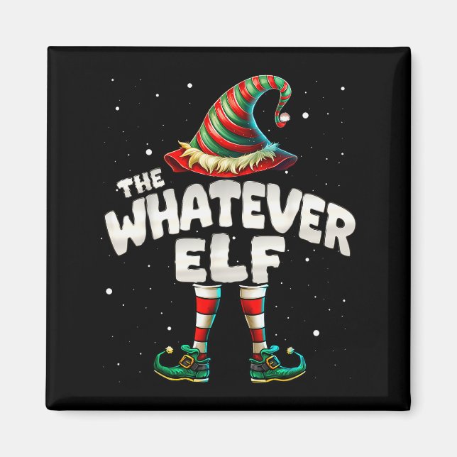 I'm The Whatever Elf Family Matching Group Christm Magnet (Framsidan)