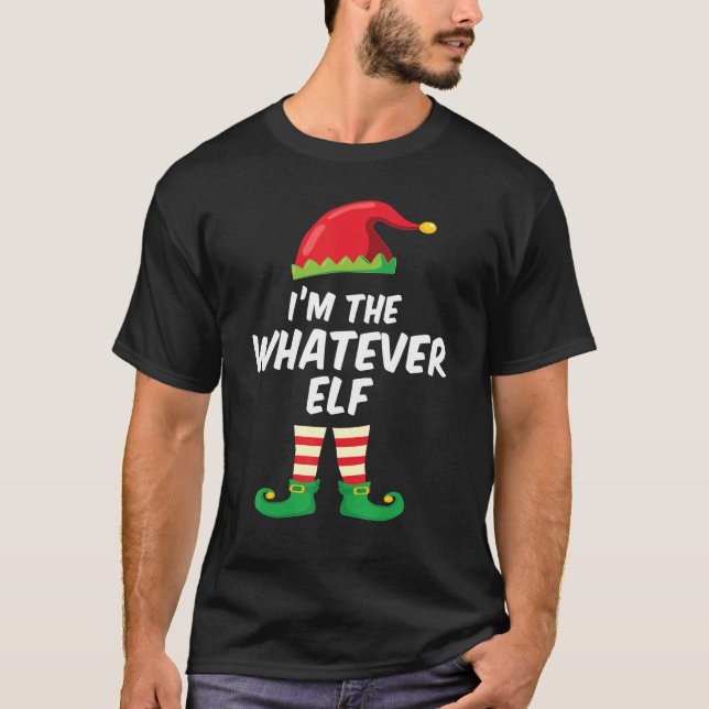 I'm The Whatever Elf  Matching Christmas Elf Costu T Shirt (Framsida)
