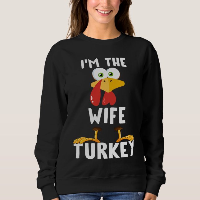 I'm The Wife Turkey Matching Thanksgiving T T Shirt (Framsida)