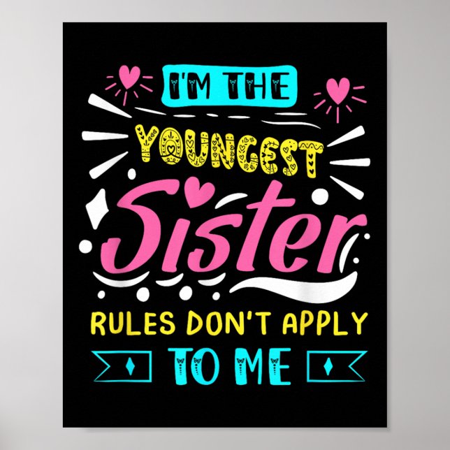 I'm The Youngest Sister Rules Don't Apply To Me Si Poster (Framsidan)