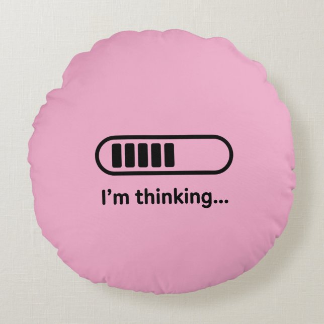 I'm Thinking... Loading Progress Bar Pink Minimali Rund Kudde (Framsidan)