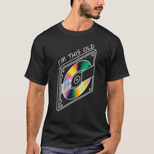 I'm this old cd's t shirt (Framsida)