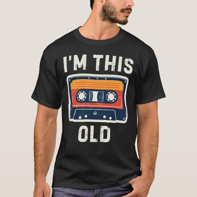 I'm This Old T Shirt (Framsida)
