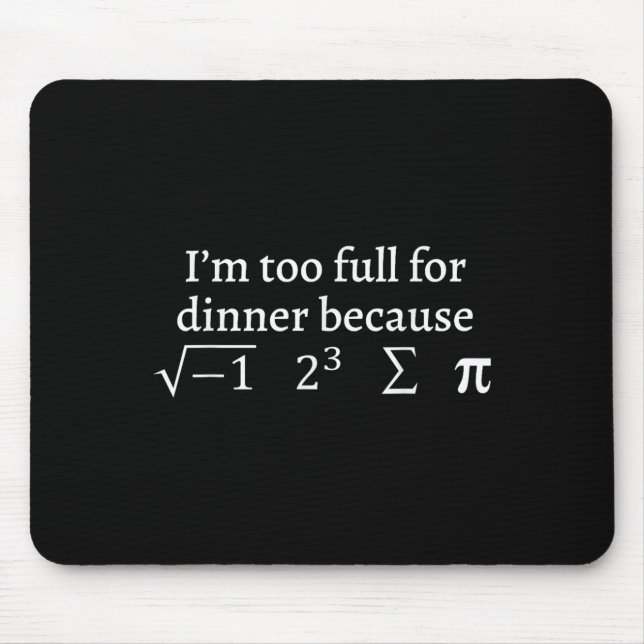 I'm Too Full For Dinner Because Square Root Math L Musmatta (Framsidan)