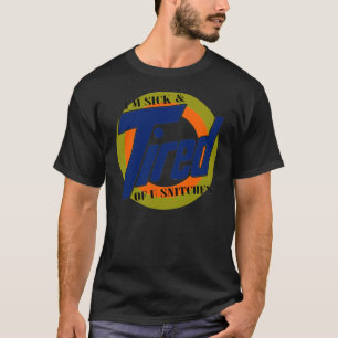 Im trött på av U-Snitches -- T-tröja T-shirt