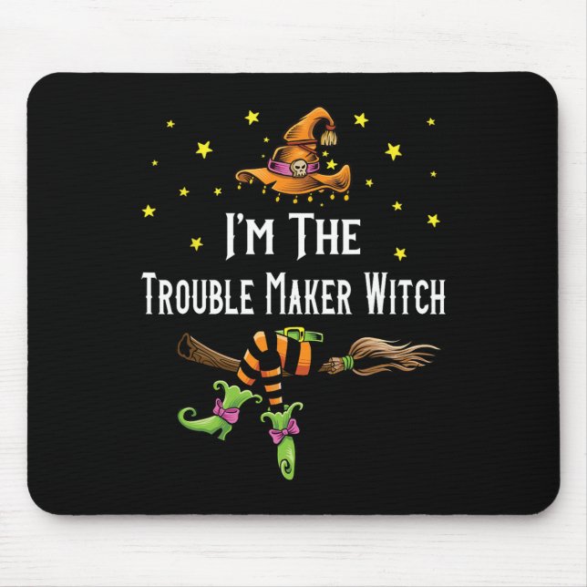 Im Trouble Maker Witch Halloween Matching Grou Musmatta (Framsidan)