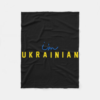 I'm Ukrainian Support Patriotic President Ukraine  Fleecefilt