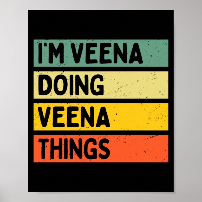 I'm Veena Doing Veena Things Funny D Quote Comfort Poster (Framsidan)