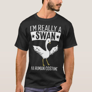 Im Verkligen A Svan i en human dräkt Halloween T Shirt