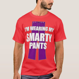 Im Wear My Smarty Byxor Smart Genius Student T Shirt