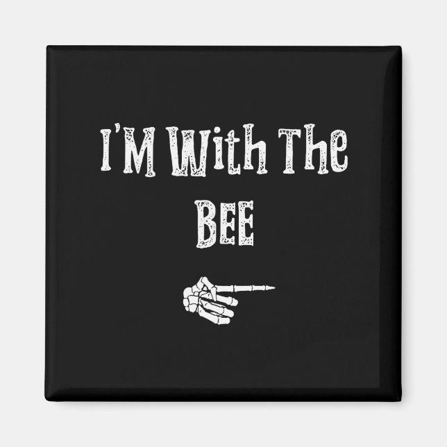 I'm With Bee Halloween Costume Funny Couples Match Magnet (Framsidan)