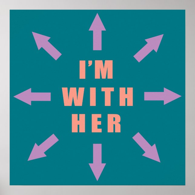 "I'm with her" with arrows Poster (Framsidan)