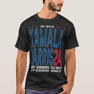 I'm With Kamala Just Kidding Not Idiot Retro  T Shirt