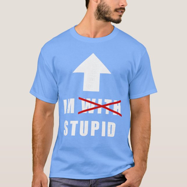 Im with Stupid Funny Arrow Pointing Up Im with Stu T Shirt (Framsida)