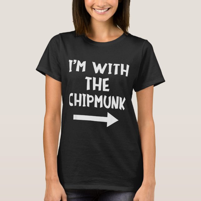 I'm With The Chipmunk Matching Couple Halloween Co T Shirt (Framsida)