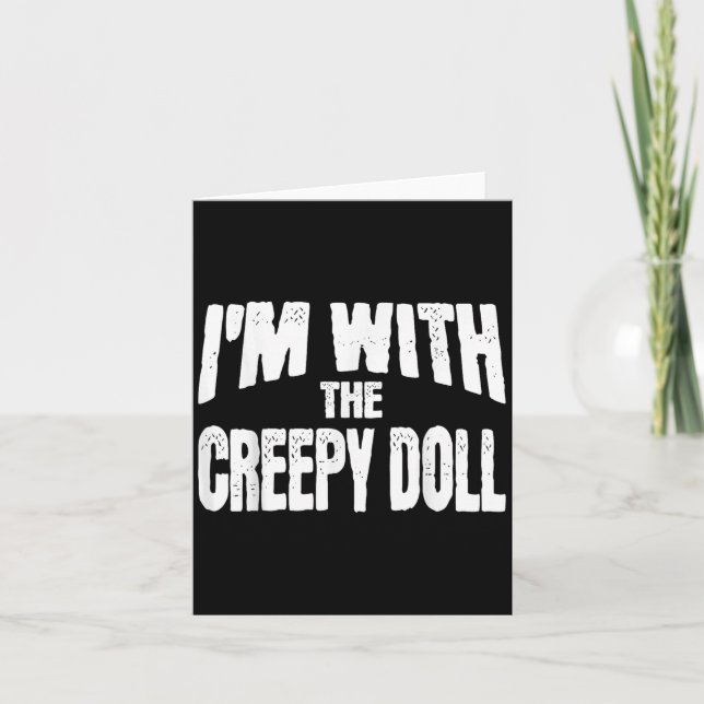 I'm With The Creepy Doll Funny Matching Halloween  Kort (Framsida)