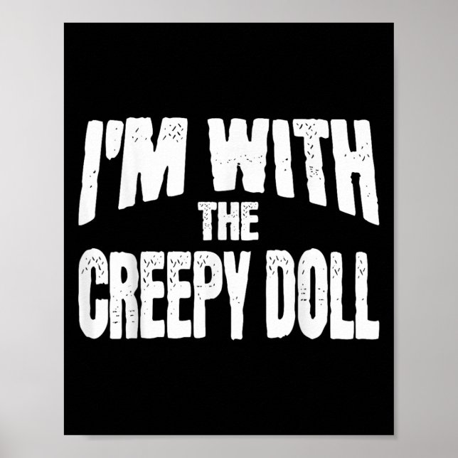 I'm With The Creepy Doll Funny Matching Halloween  Poster (Framsidan)