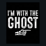 I'm With The Ghost Easy Costume Halloween Couples  Poster<br><div class="desc">I'm With The Ghost Easy Costume Halloween Couples Matching</div>