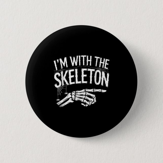 I'm With The Skeleton Funny Halloween Costume  Knapp (Framsida)