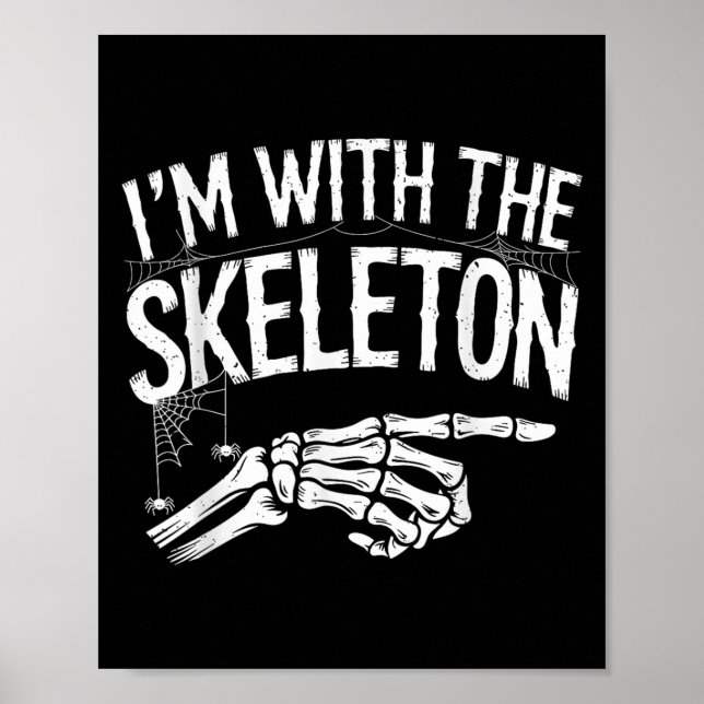 I'm With The Skeleton Funny Halloween Costume  Poster (Framsidan)