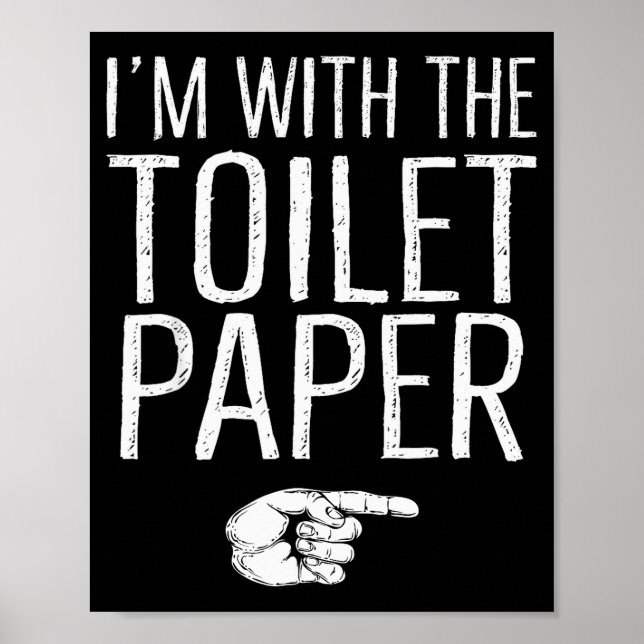 I'm With The Toilet Paper Matching Costume Hallowe Poster (Framsidan)