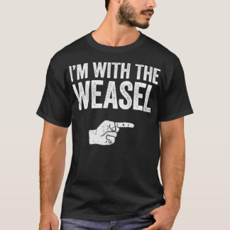 Im With The Weasel Matching Weasel Costume T Shirt