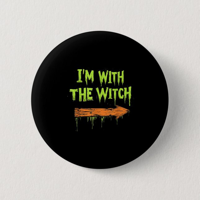 I'm With The Witch Funny Halloween His And Her  Knapp (Framsida)