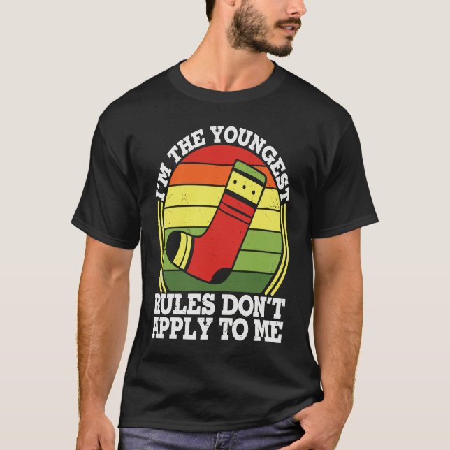 Im Youngest Rules Dont Apply To Me T Shirt (Framsida)