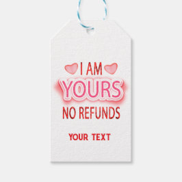 I'm Yours No Refunds Custom Presentetikett