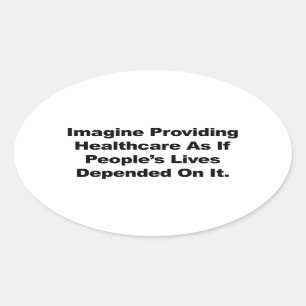 Imagine Healthcare People's Lives är beroende av Ovalt Klistermärke
