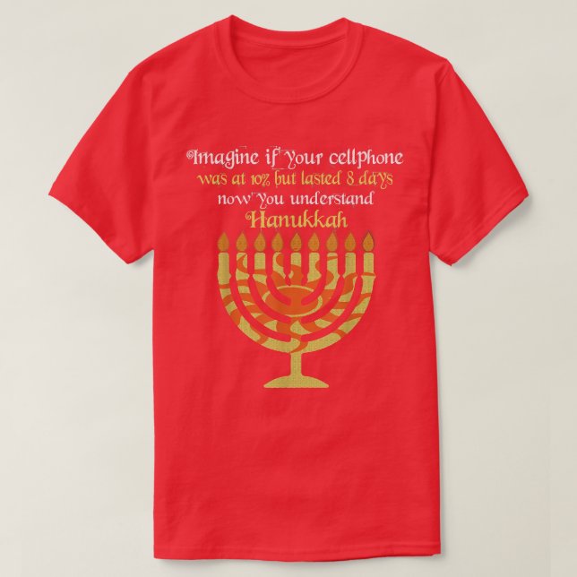 Imagine Your Cellphone Understand Hanukkah Candle  T Shirt (Design framsida)