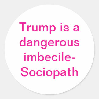 Imbecill-Sociopat Trump Hankamer Artjunkhaus Kärle Runt Klistermärke