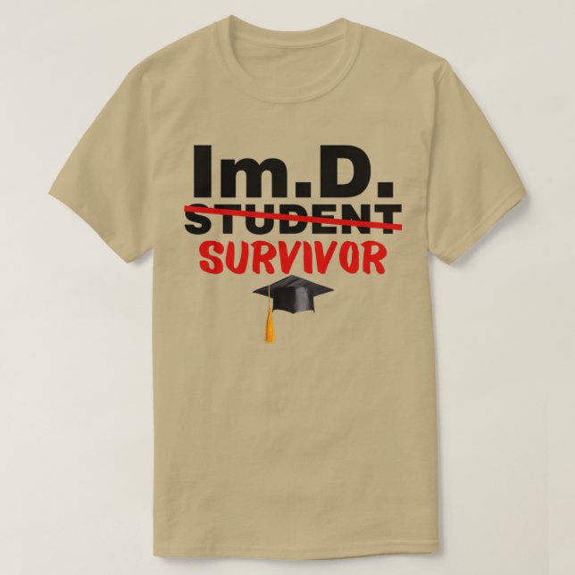 ImD Student Survivor Doktor of Immortalitet Gradua T Shirt (Design framsida)