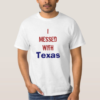 IMessedWith Texas Tee