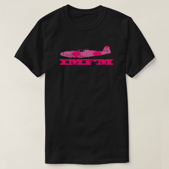 IMFM eller "det är mitt första modellerar" den T Shirt (Design framsida)
